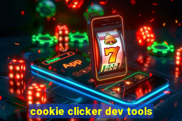 cookie clicker dev tools